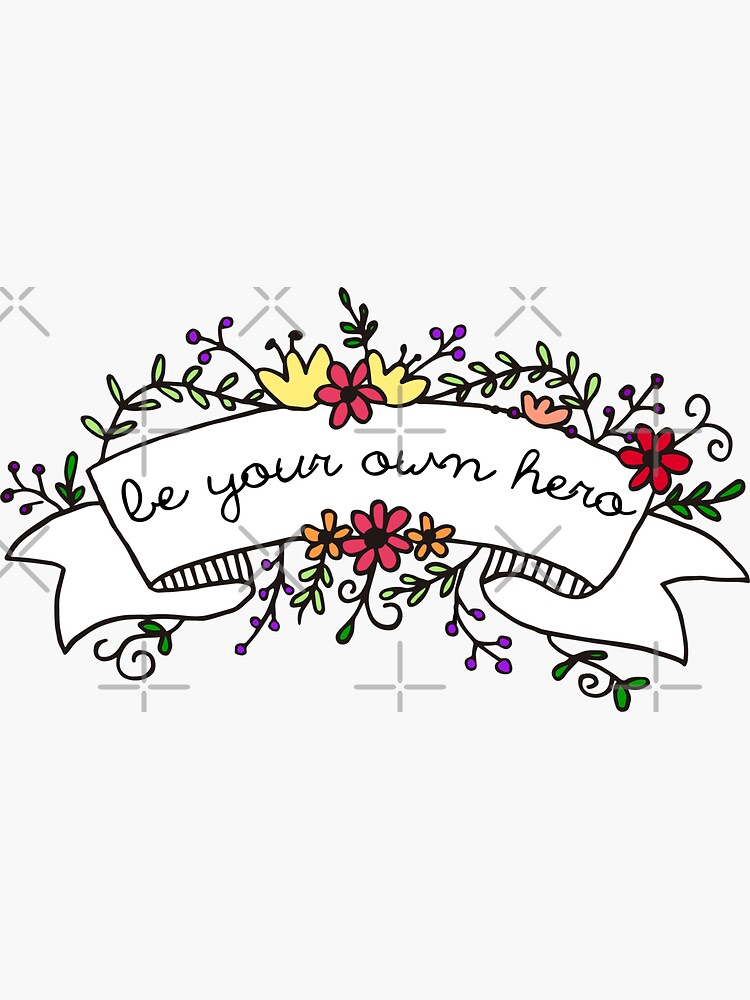 be your own hero by hugsnguineapigs