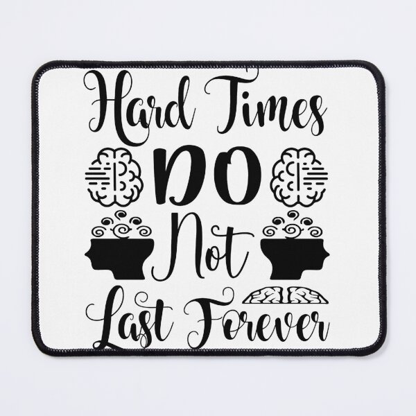 Item preview, Hard Times Do Not Last Forever designed and sold by CreativeBel.