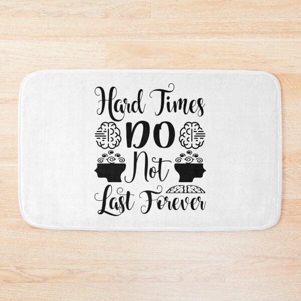 Item preview, Hard Times Do Not Last Forever designed and sold by CreativeBel.