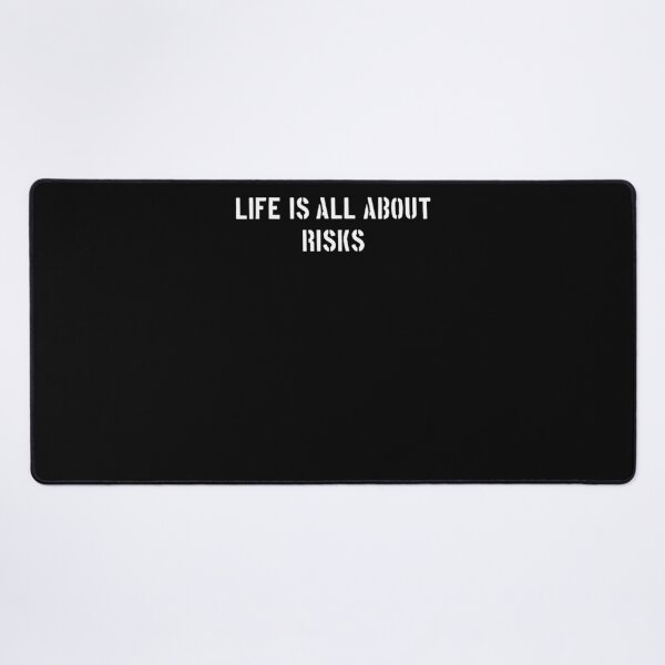 Item preview, Life is all about risks designed and sold by Altaban.