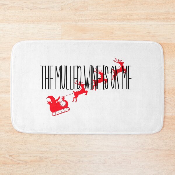 Item preview, The Mulled Wine Is On Me designed and sold by Mrspink16.