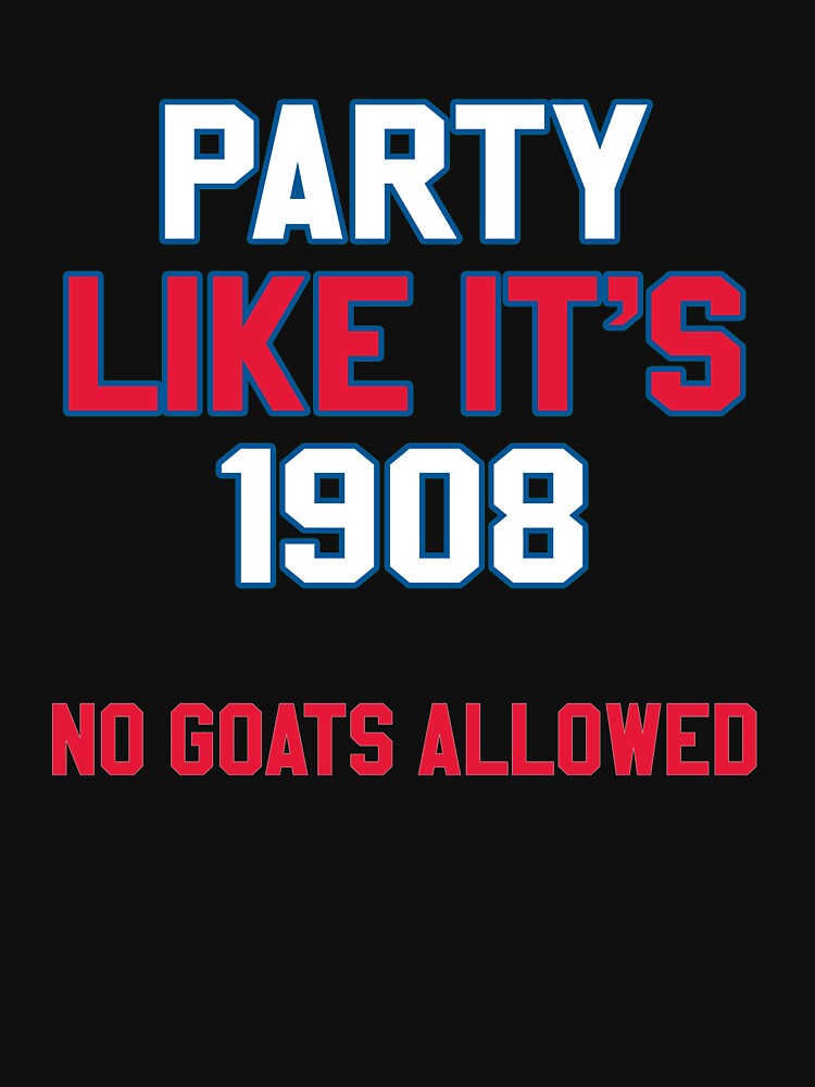 Party Like It's 1908 No Goats Allowed Shirt Essential T-Shirt for Sale by  narc0l3ptic