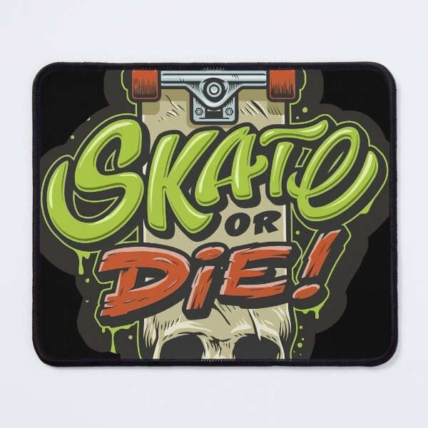 Item preview, Skate or Die designed and sold by PerfectLoop.