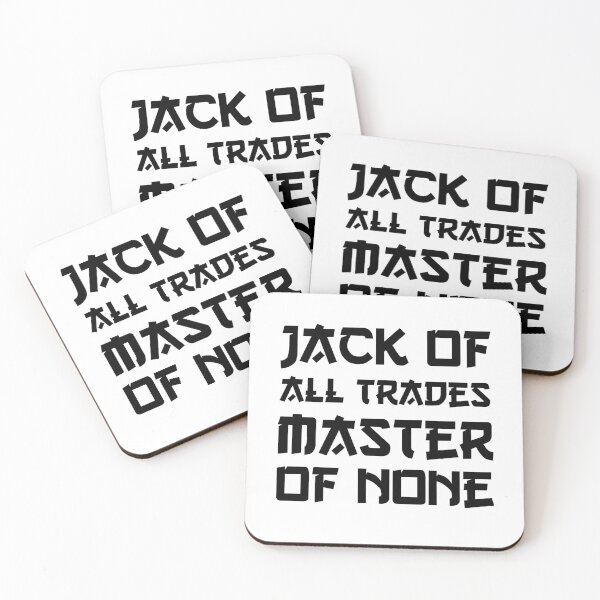 Item preview, Jack of all trades master of none designed and sold by TaeKim17.