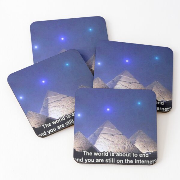 Item preview, The world is about to end and you are still on the internet designed and sold by JactheWelshguy.