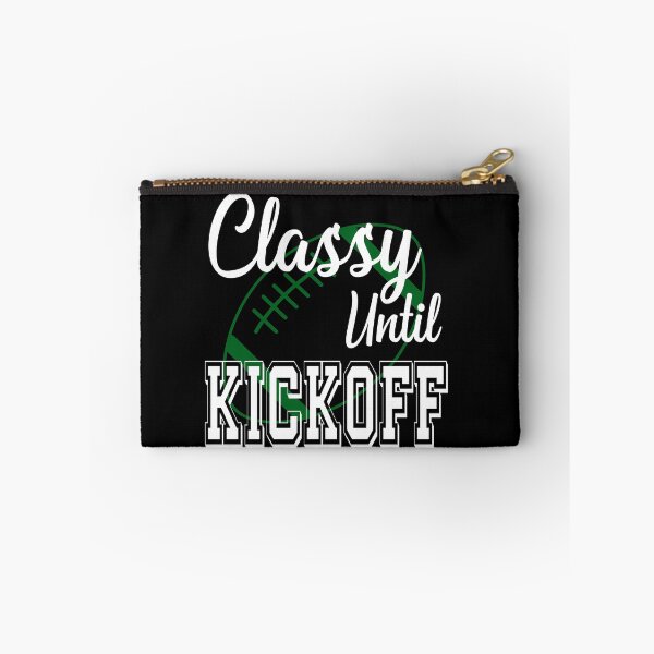 Item preview, Classy Until Kickoff American Football Lover Fan Green designed and sold by ZiesMerch.