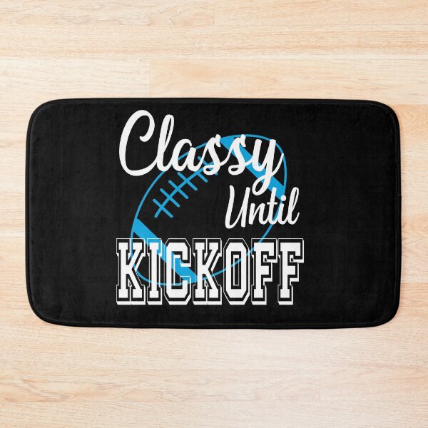 Item preview, Classy Until Kickoff American Football Lover Fan Blue designed and sold by ZiesMerch.