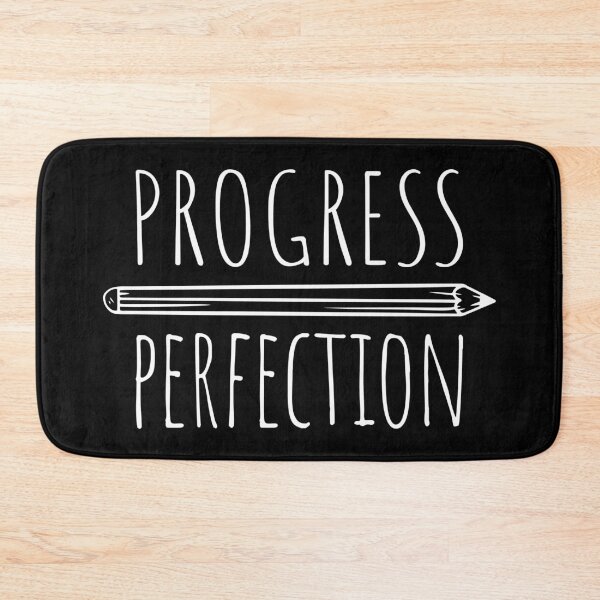 Item preview, Progress Over Perfection II designed and sold by Lemon Pepper.