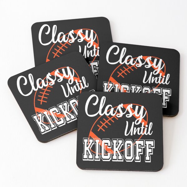 Item preview, Classy Until Kickoff American Football Lover Fan Orange designed and sold by ZiesMerch.