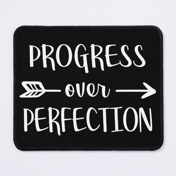 Item preview, Progress Over Perfection III designed and sold by Lemon Pepper.