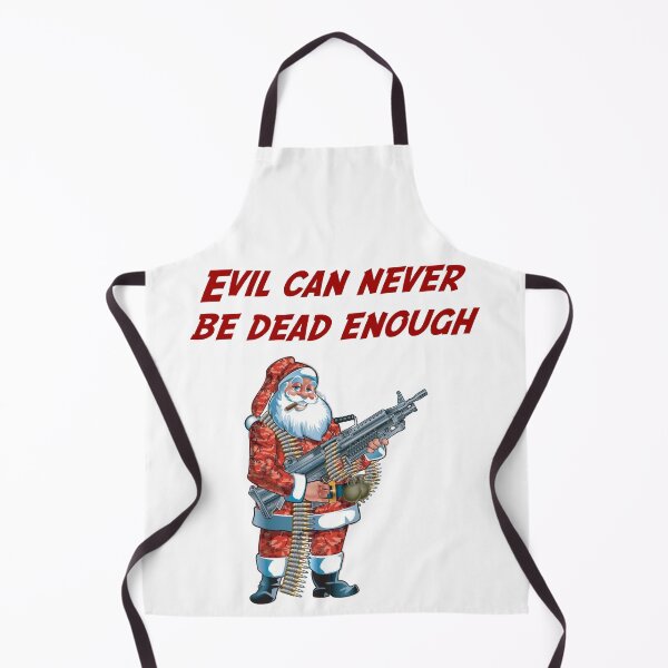 Item preview, Evil Can Never Be Dead Enough - Santa designed and sold by HazardPaay.