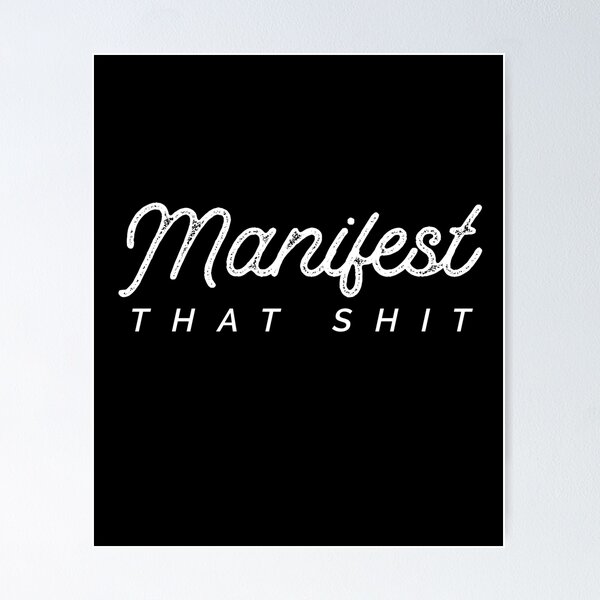 Item preview, Manifest that shit designed and sold by ibeargifts.