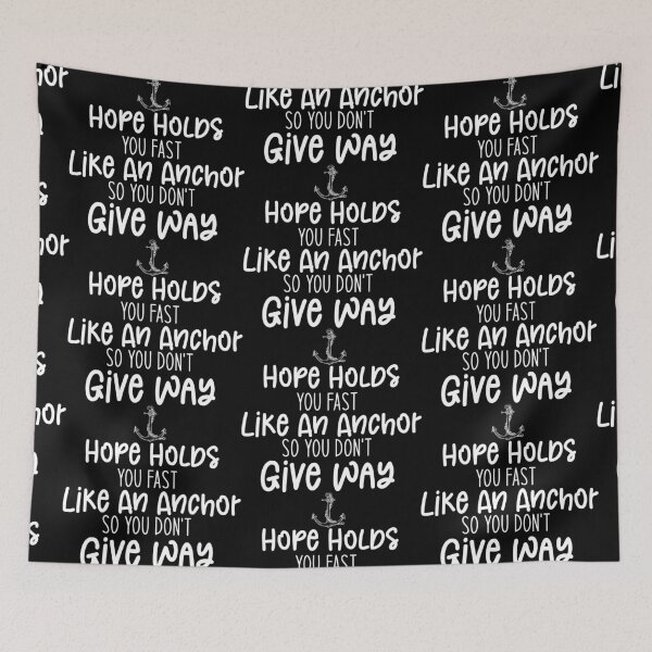 Item preview, Hope holds you fast like an anchor so you don't give way - Sailing Sailor Sarcastic Funny Hilarious Present For Mom, Dad , Girlfriend Or Boyfriend designed and sold by Aymanclothings.