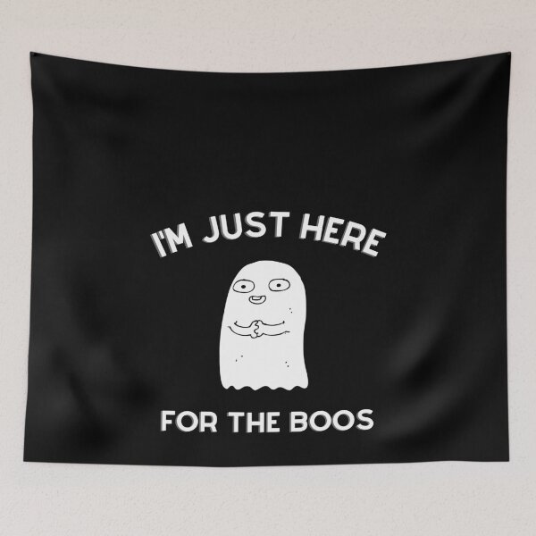 Item preview, I'm Just Here For The Boos - Funny Ghost designed and sold by Gold Chicken.