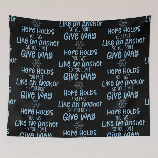 Item preview, Hope holds you fast like an anchor so you don't give way - Sailing Sailor Sarcastic Funny Hilarious Present For Mom, Dad , Girlfriend Or Boyfriend designed and sold by Aymanclothings.