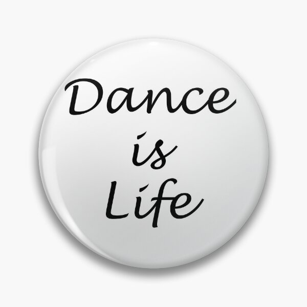 Item preview, Dance is Life designed and sold by Rush Whitacre.