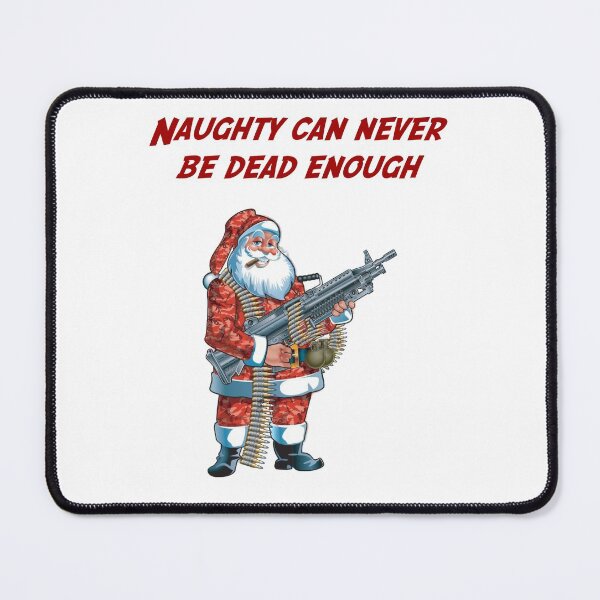 Item preview, Naughty Can Never Be Dead Enough designed and sold by HazardPaay.