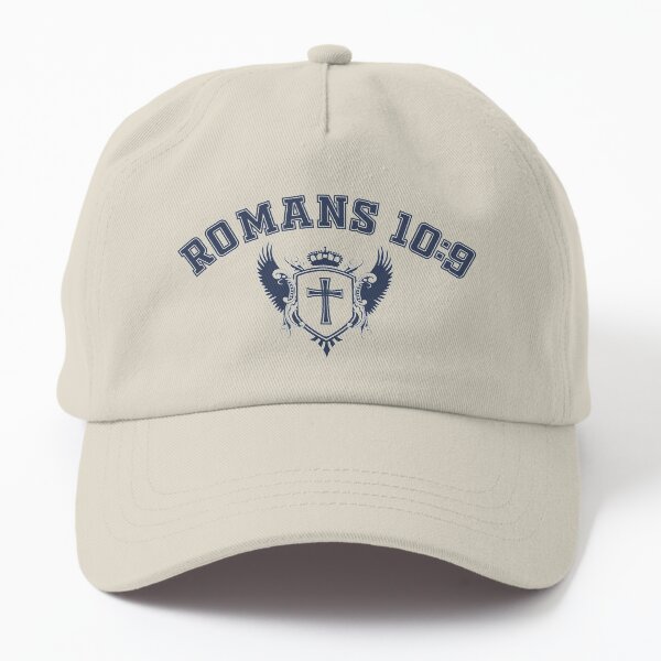 Romans 10:9 College Style Shirt Dad Hat