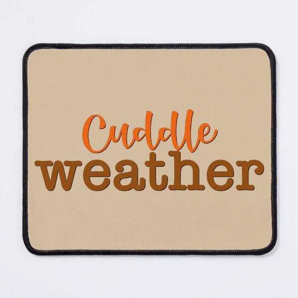 Item preview, Cuddle Weather, Fall, Autumn, Snuggle Weather (Tan) designed and sold by Gsallicat.