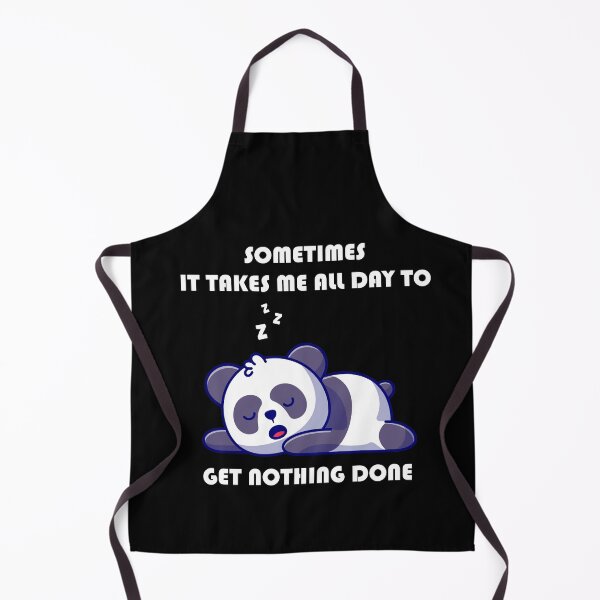 Item preview, Sometimes It Takes Me All Day To Get Nothing Done designed and sold by Simo200.