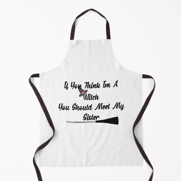 Item preview, If You Think I'm A Witch You Should Meet My Sister designed and sold by Marouane TM.