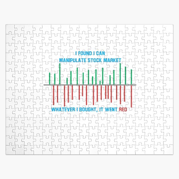 I found I can manipulate stock market gift Jigsaw Puzzle