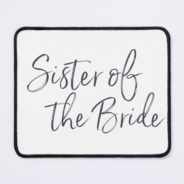 Item preview, Sister of the Bride - contemporary handwriting designed and sold by hardscuffle.