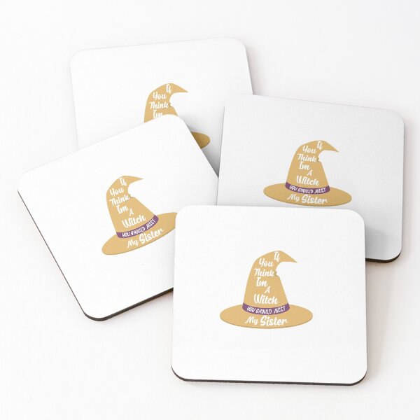 Item preview, If You Think I'm A Witch You Should Meet My Sister designed and sold by Marouane TM.