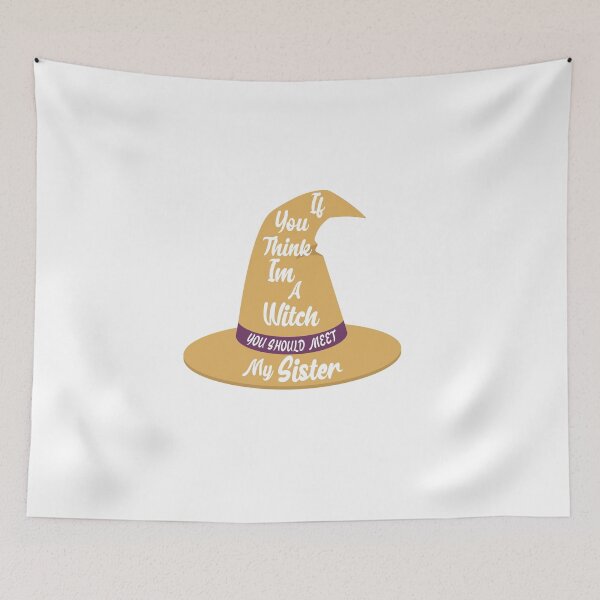 Item preview, If You Think I'm A Witch You Should Meet My Sister designed and sold by Marouane TM.