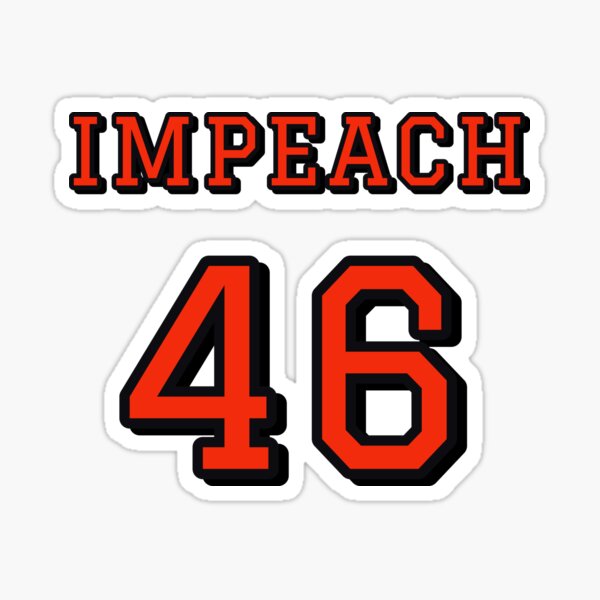 Item preview, Impeach 46 - Funny Anti Biden design designed and sold by Theleochick.