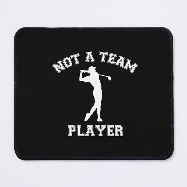 Item preview, Not a Team Player Bad Golfer Funny Tee Time Shirt designed and sold by Dwebster27.