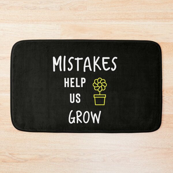 Item preview, Mistakes Help Us Grow designed and sold by StoaMart.