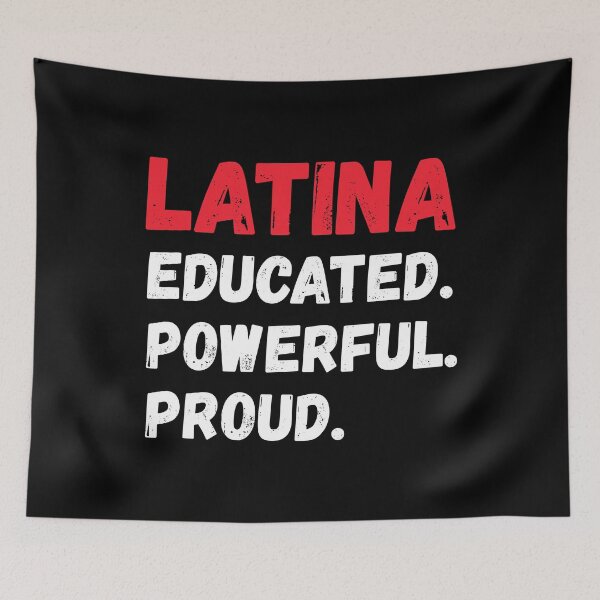 Item preview, Latina Educated Powerful Proud II designed and sold by Lemon Pepper.