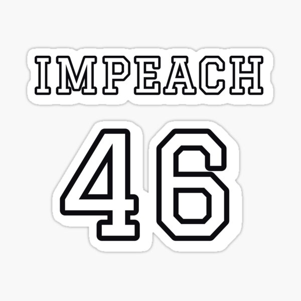 Item preview, Impeach 46 - Funny Anti Biden design designed and sold by Theleochick.