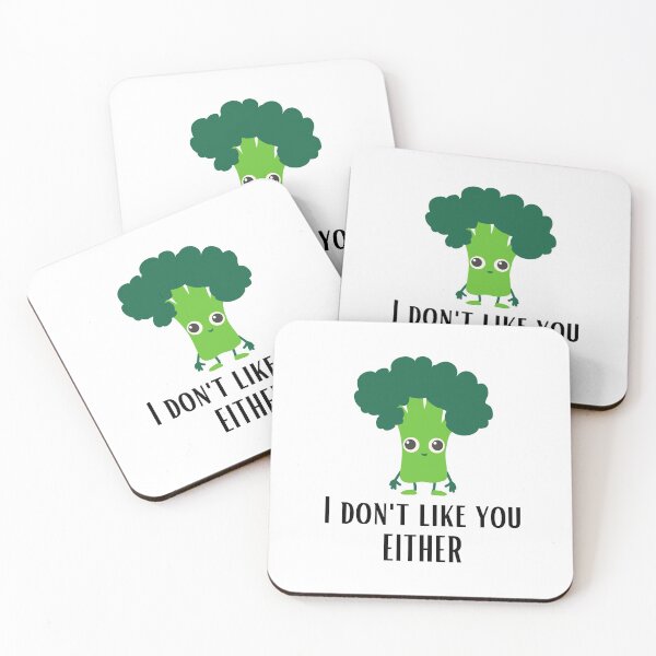 Item preview, BROCCOLI I DONT LIKE YOU EITHER  designed and sold by billionairebrnd.
