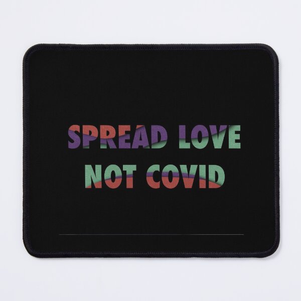 Item preview, Spread Love Not Covid designed and sold by studiolockhart.