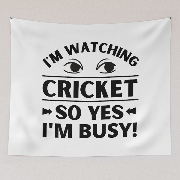 Item preview, I'm watching cricket so yes I'm busy designed and sold by TheGreenGoat.