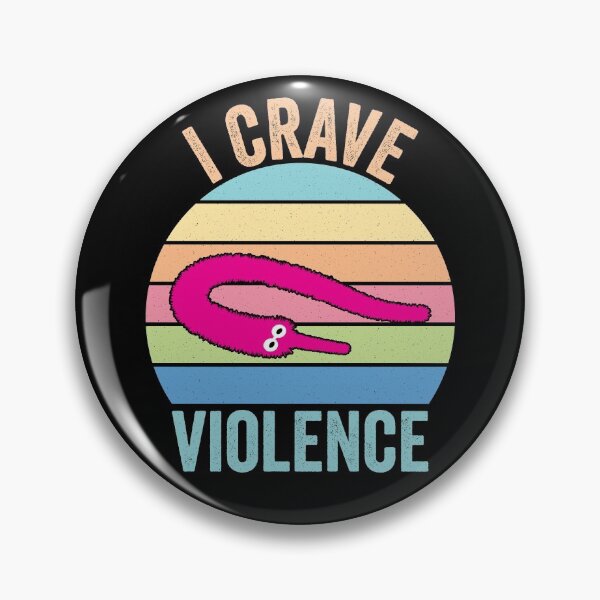 Item preview, Worm on a string - I crave violence  designed and sold by Oof Designs.