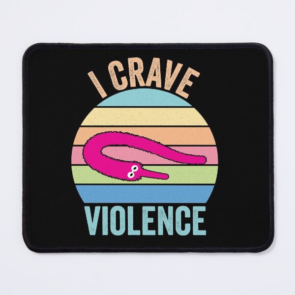 Item preview, Worm on a string - I crave violence  designed and sold by Oof Designs.