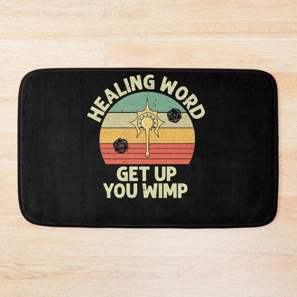 Item preview, Cleric - Healing Word, get up you wimp designed and sold by Oof Designs.