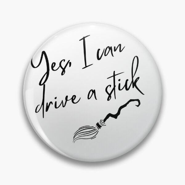 Item preview, Why Yes Actually I Can Drive A Stick designed and sold by travelnerd.