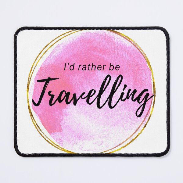 Item preview, I’d rather be Travelling designed and sold by shyflamingo.