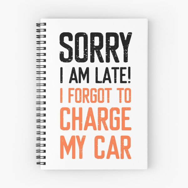 Item preview, Sorry I am Late! I forgot to charge my Car. designed and sold by FriendsList.