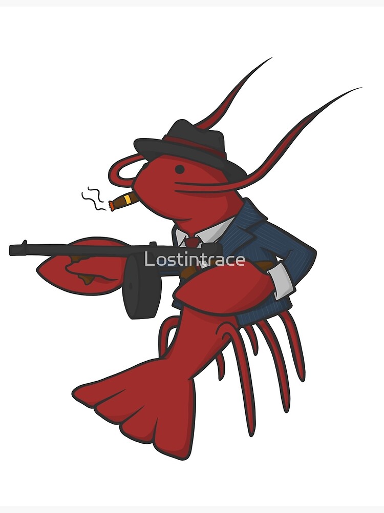 "Mobster Lobster" Poster for Sale by Lostintrace Redbubble