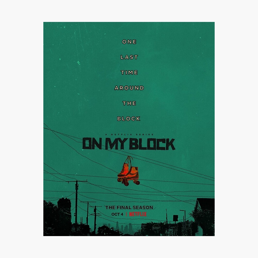 On My Block Season 4 Poster Poster