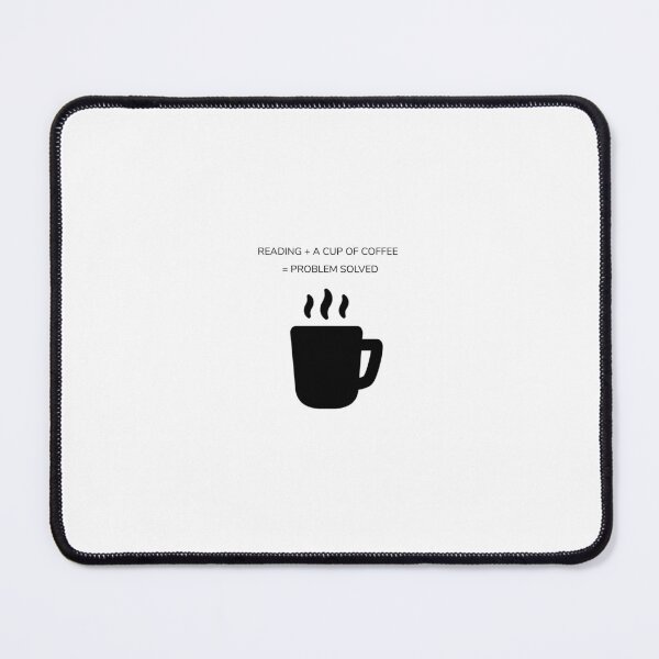 Item preview, READING + A CUP OF COFFEE = PROBLEM SOLVED designed and sold by djaber1998.