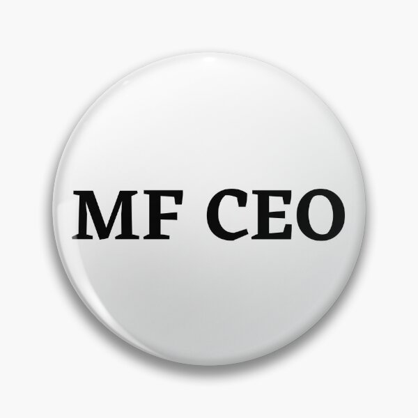 Item preview, MF CEO designed and sold by billionairebrnd.