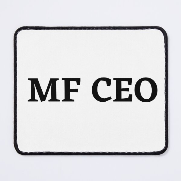 Item preview, MF CEO designed and sold by billionairebrnd.