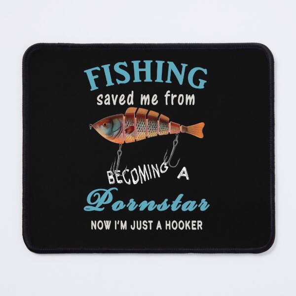 Item preview, Fishing Saved Me From Becoming A Porn Star  designed and sold by david parry.