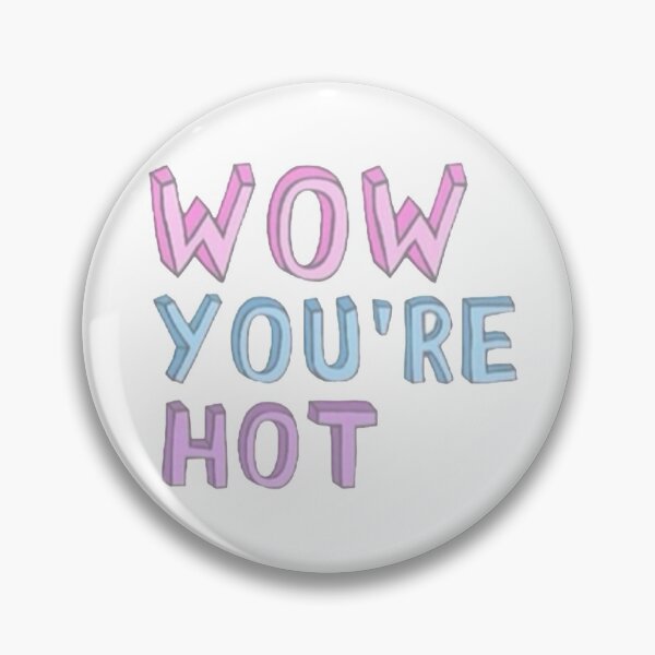 Item preview, Wow You're Hot designed and sold by DenkaStore.